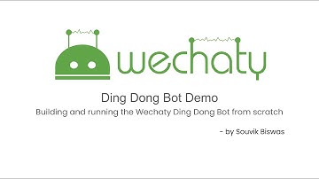 Wechaty Bot Building Demo | Ding Dong Bot