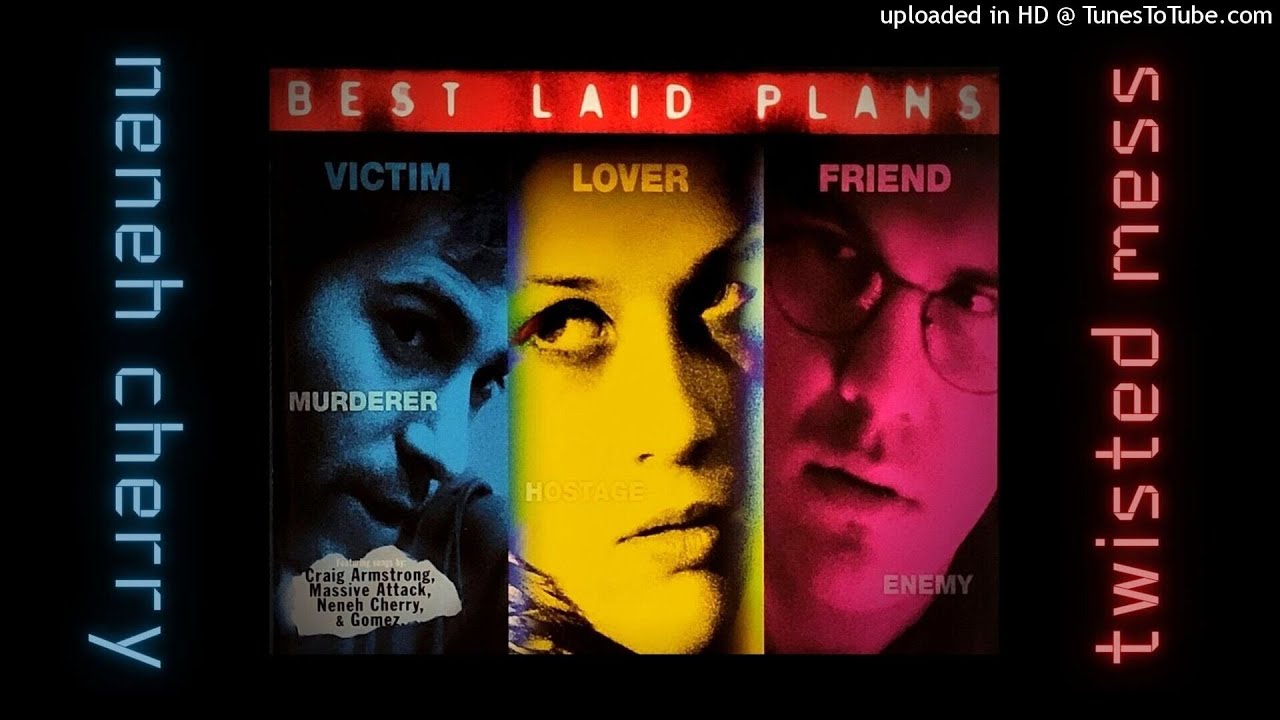 Neneh Cherry 【Twisted Mess】 Trip Hop・Downtempo 【Best Laid Plans】 Craig Armstrong Soundtrack