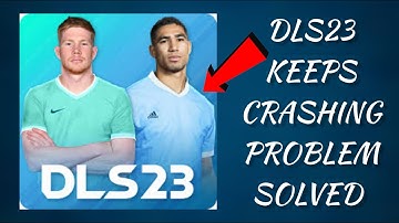 How To Solve DLS23(Dream League Soccer 2023) App Keeps Crashing Problem || Rsha26 Solutions