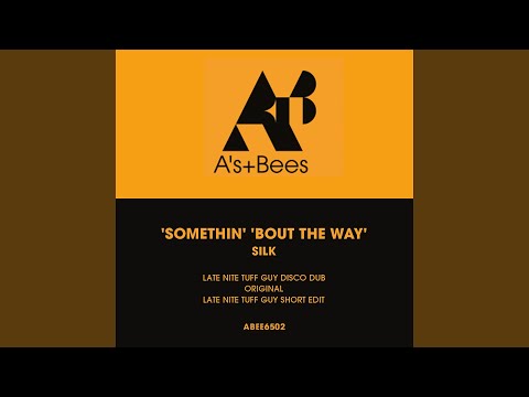 Somethin' 'Bout the Way (Late Nite Tuff Guy Disco Dub - Short Edit)