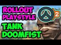 Rollout Tank Doomfist? Is It Possible!?!? YES.