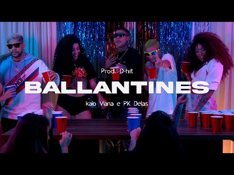 Pk Delas x Kaio Viana - Ballantines (Prod. Dhit / Official Music Video)