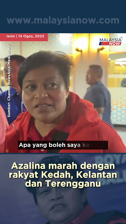 Azalina marah dengan rakyat Kedah, Kelantan dan Terengganu | 14 Aug 2023 #news #berita #shorts