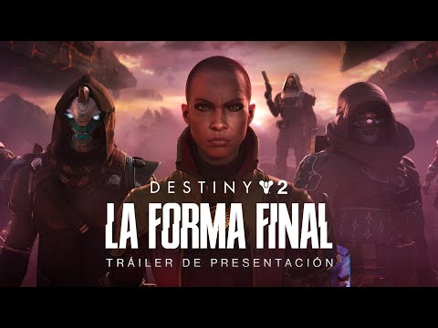 Destiny 2: La Forma Final | Tráiler de presentación [ES]