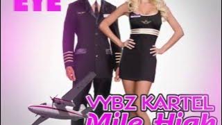 Vybz Kartel - Mile High Club (Official Audio) | Pink Eye Riddim | Kwashawna | 21st Hapilos (2015)