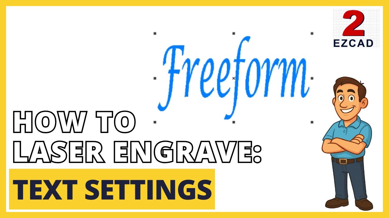 How to Laser Engrave: Text Settings (EzCAD 2)