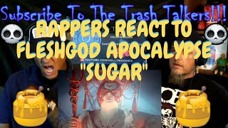 Rappers React To FLESHGOD APOCALYPSE "Sugar"!!!