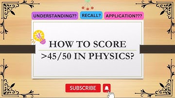 TIPS TO SCORE THE BEST MARKS IN PHYSICS ll CEE ll 🔥📝