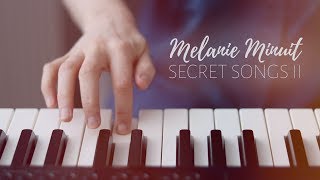 Relaxing Piano Music - Secret Songs II by Melanie Minuit