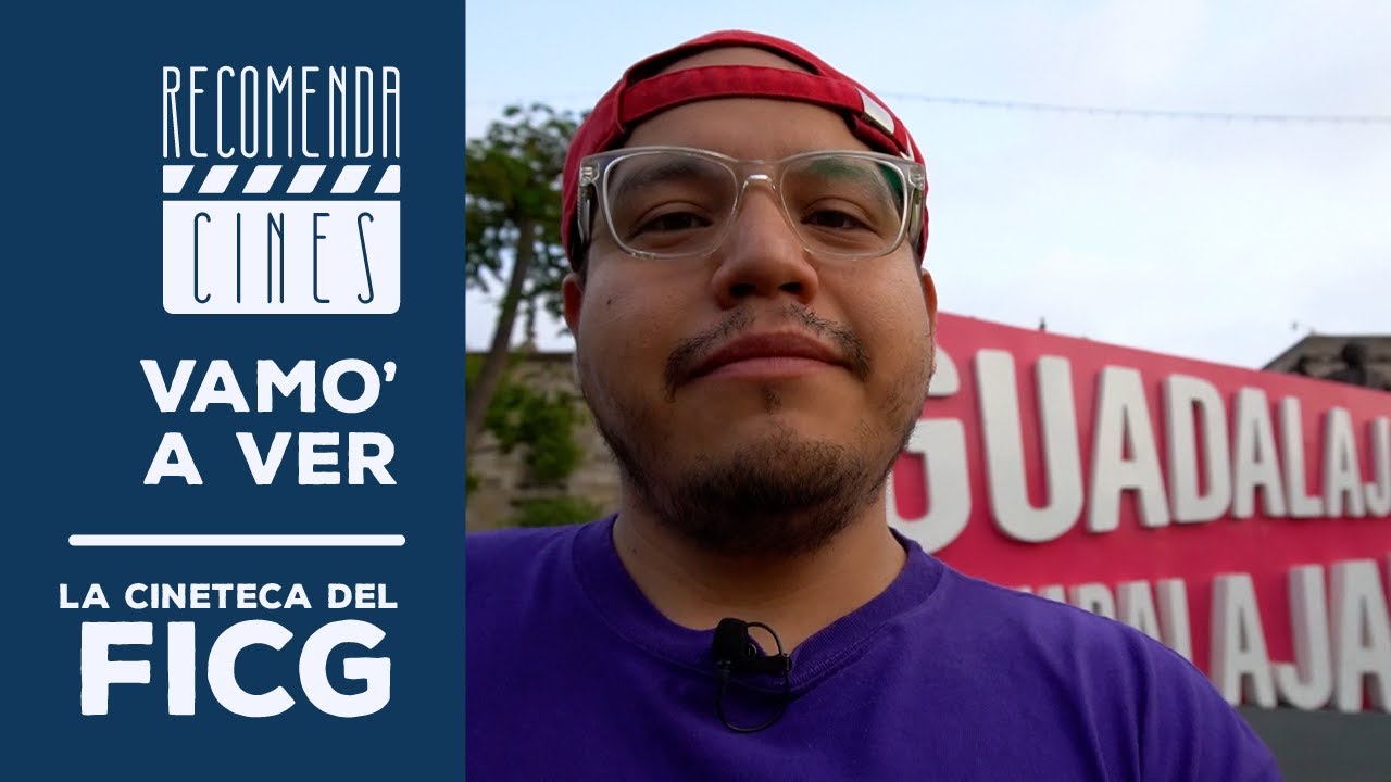 Vamo' a ver la Cineteca del FICG