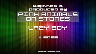 Lazy Boy - Original by Pink Animals on Stones