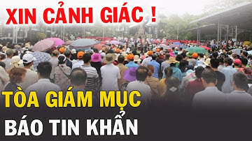 🔴Tin Mới! Tòa Giám Mục Long Xuyên Thông Báo Quan Trọng Ngay Lúc Này - Xin Cầu Nguyện