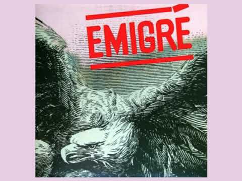 Emigré — 06 Emigré / Karen's Song
