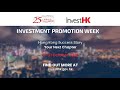 Investment promotion week hong kong success story  your next chapter