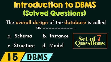 Introduction to DBMS - Solved Questions