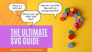 SVG FILES - Everything you need to know!