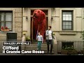 Clifford Il Grande Cane Rosso - Trailer Ufficiale