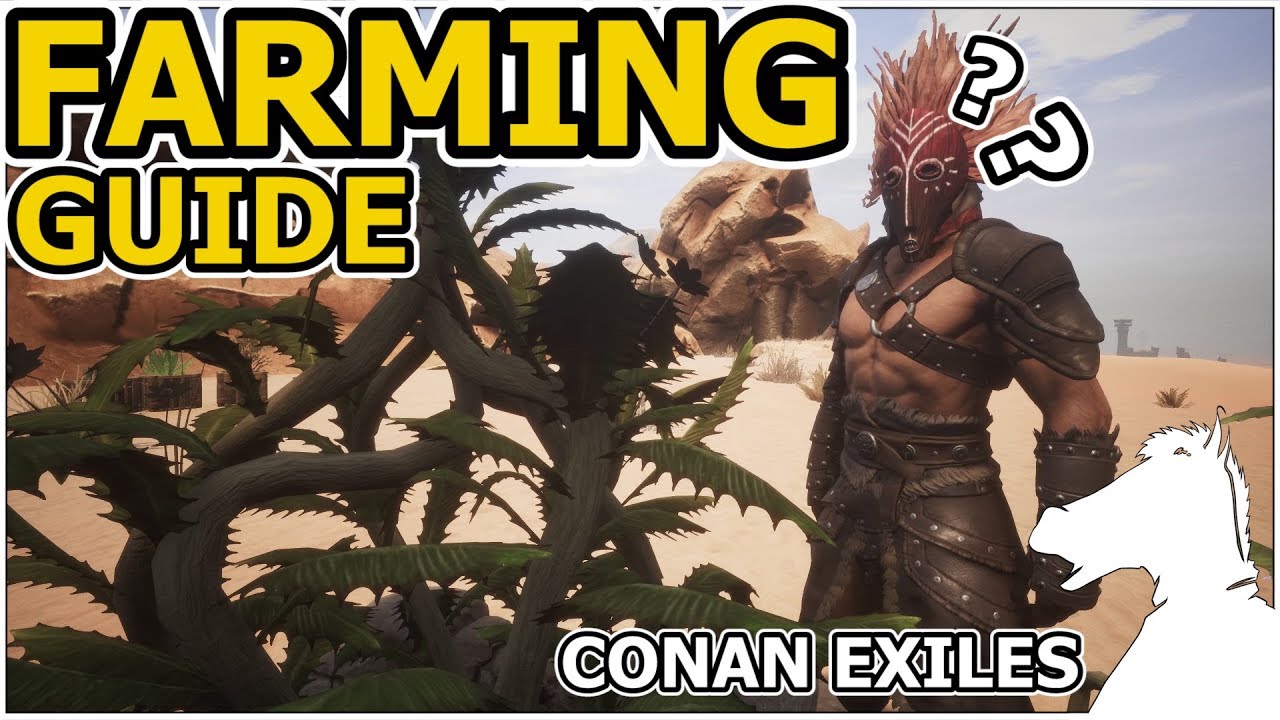 FARMING GUIDE OR How to plant seeds! | CONAN EXILES - YouTube