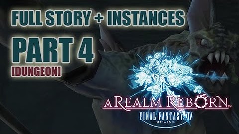 Final Fantasy XIV ARR (Part 4) - Sastasha [DUNGEON]