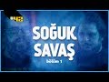 GÜLERSEN, KAYBEDERSİN | SOĞUK SAVAŞ #1