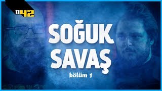 GÜLERSEN, KAYBEDERSİN | SOĞUK SAVAŞ #1