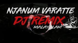 Njanum Varatte (Chadhikkatha Chanthu)|| [PSY  HARD] || DJ RUBIX||REMIX MEDIA ||