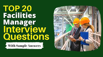 Facilities Manager Interview Questions and Answers for 2025