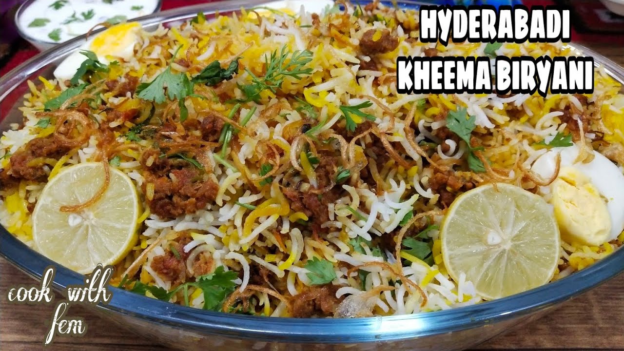 Hyderabadi Kheema Biryani Best And