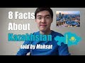 8 Facts About Kazakhstan Told by Maksat