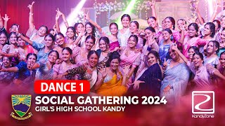 Dance 1 - KGHS - Social Gathering 2024  - Girls' High School Kandy