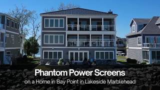 Phantom Retractable Power Screens Found Here - Lakeside Marblehead, Ohio