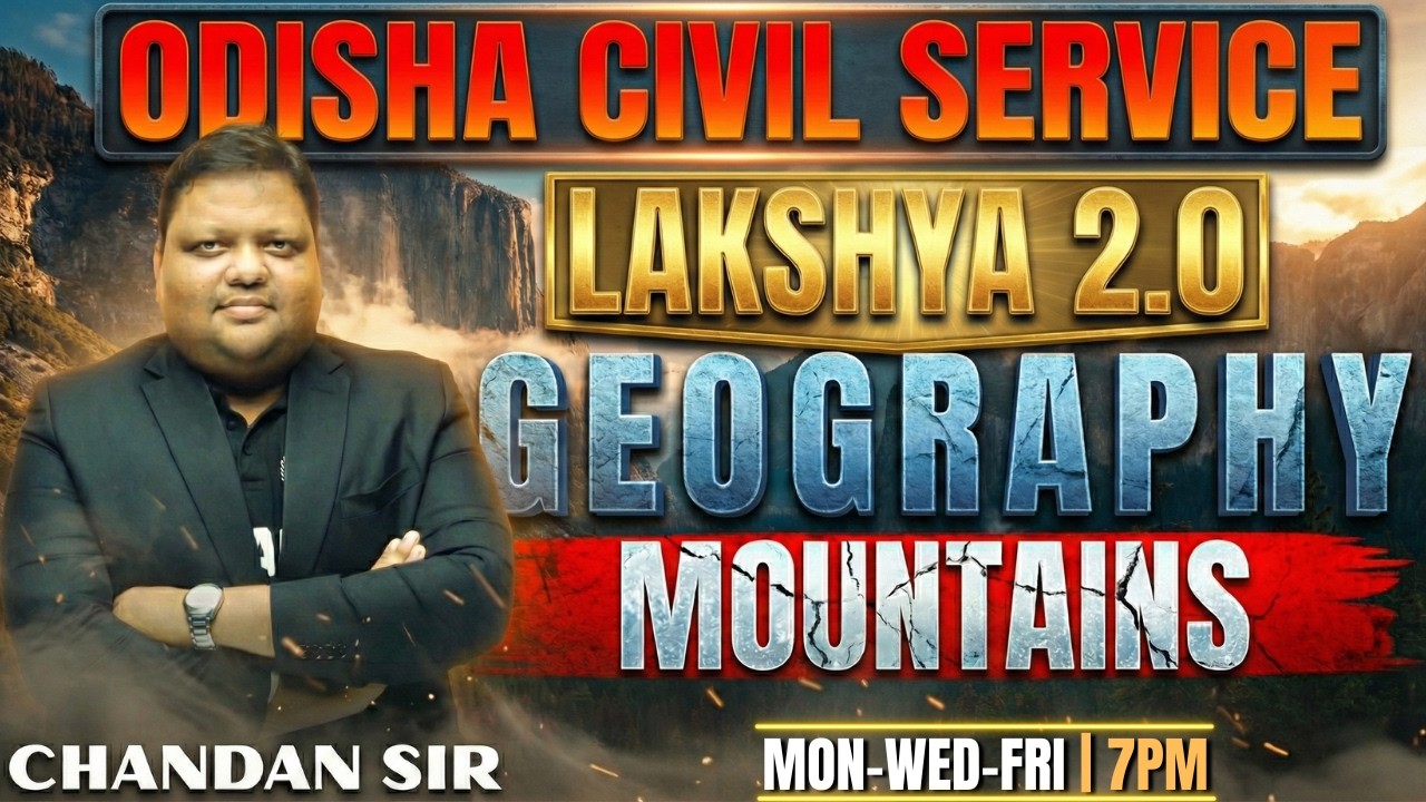 OPSC OCS Prelims 2025-26 Geography : Mountains Concept & MCQs | OPSC OCS Prelims Geography