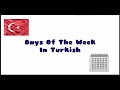 Learn Basic Turkish, Days of the Week in Turkish+ I have edited my Intro