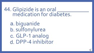 Top 200 Drugs Practice Test Question - Glipizide is an oral _ medication for diabetes.