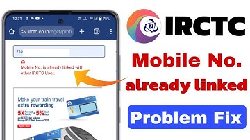 mobile no. is already linked with another irctc user | this phone number is already associated