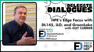 Guy Currier on HPE’s Edge Focus with DL145, iLO, and GreenLake at the HPE ProLiant Deep Dive Event