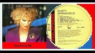 Dusty Springfield - Send It to Me