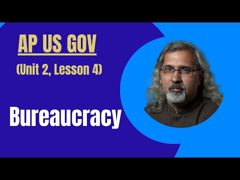 The Bureaucracy | AP Gov, Unit 2, Lesson 4