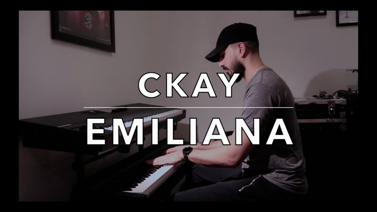 CKay Emiliana (Piano Cover) YouTube