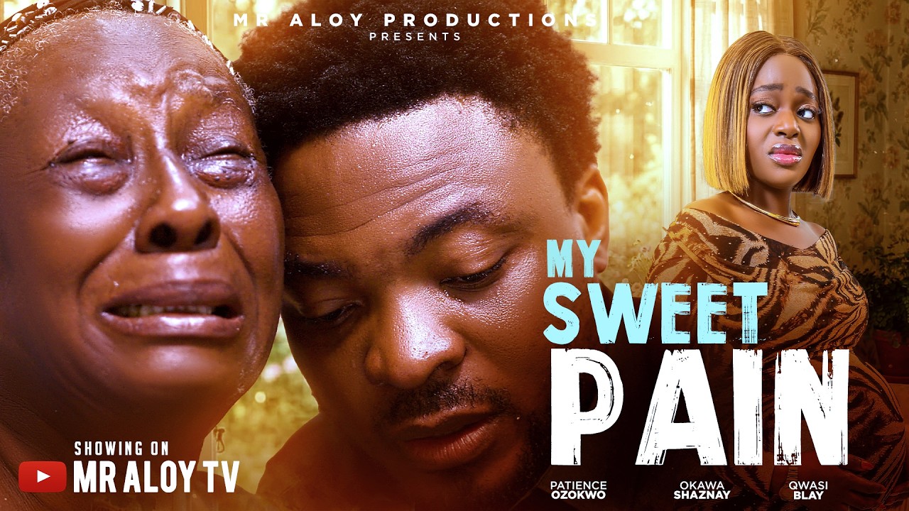 MY SWEET PAIN - PATIENCE OZOKWO,QWASI BLAY OKAWA SHAZNAY ,EMMA CHINEDUM, Latest 2026 Nigerian Movie