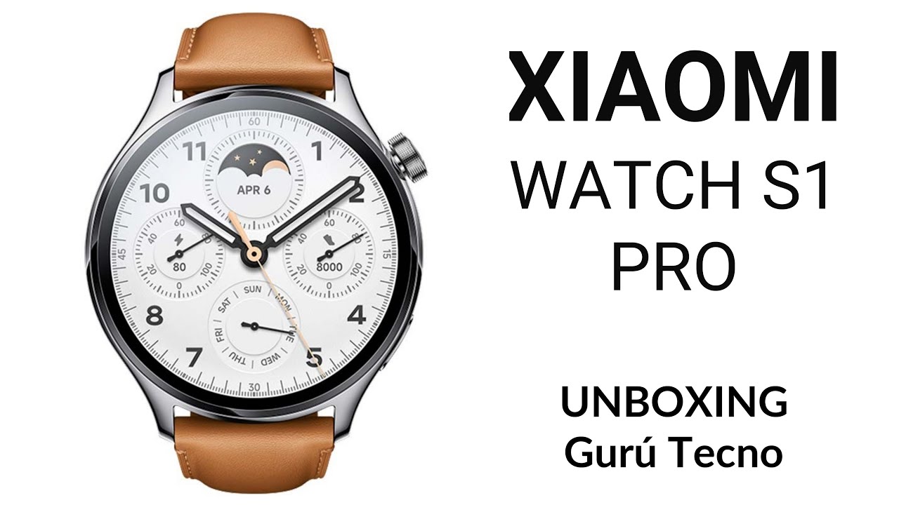 XIAOMI WATCH S1 PRO - UNBOXING - YouTube