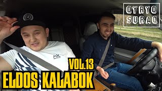 40 СҰРАҚ - ELDOS KALABOK (ТАМАДАЛЫҚ, ОТБАСЫ, АРМАНЫ ЖАЙЛЫ)