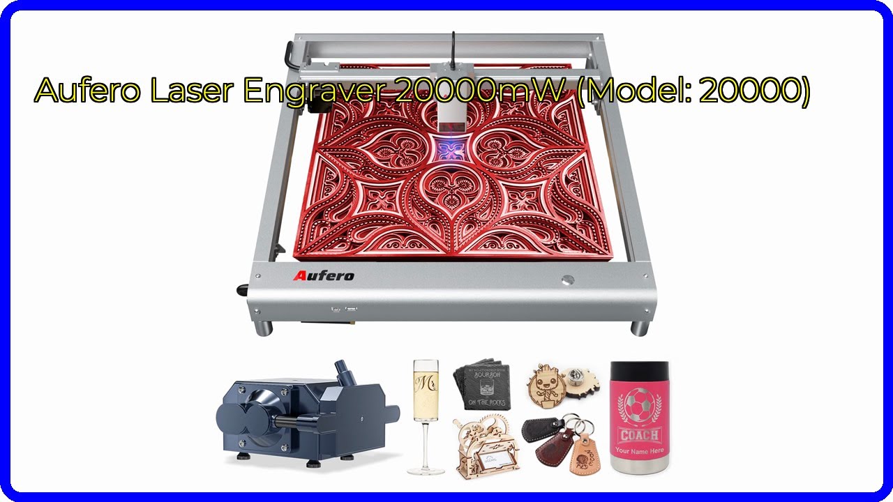 REVIEW (2026): Aufero Laser Engraver 20000mW (Model: 20000). ESSENTIAL details.