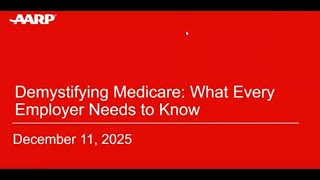 Demystifying Medicare: What Every Employer Needs to Know December 2025