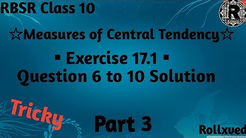 Part 3 | RBSE class 10 Maths Exercise 17.1 Questions Solution | Measures of central tendency