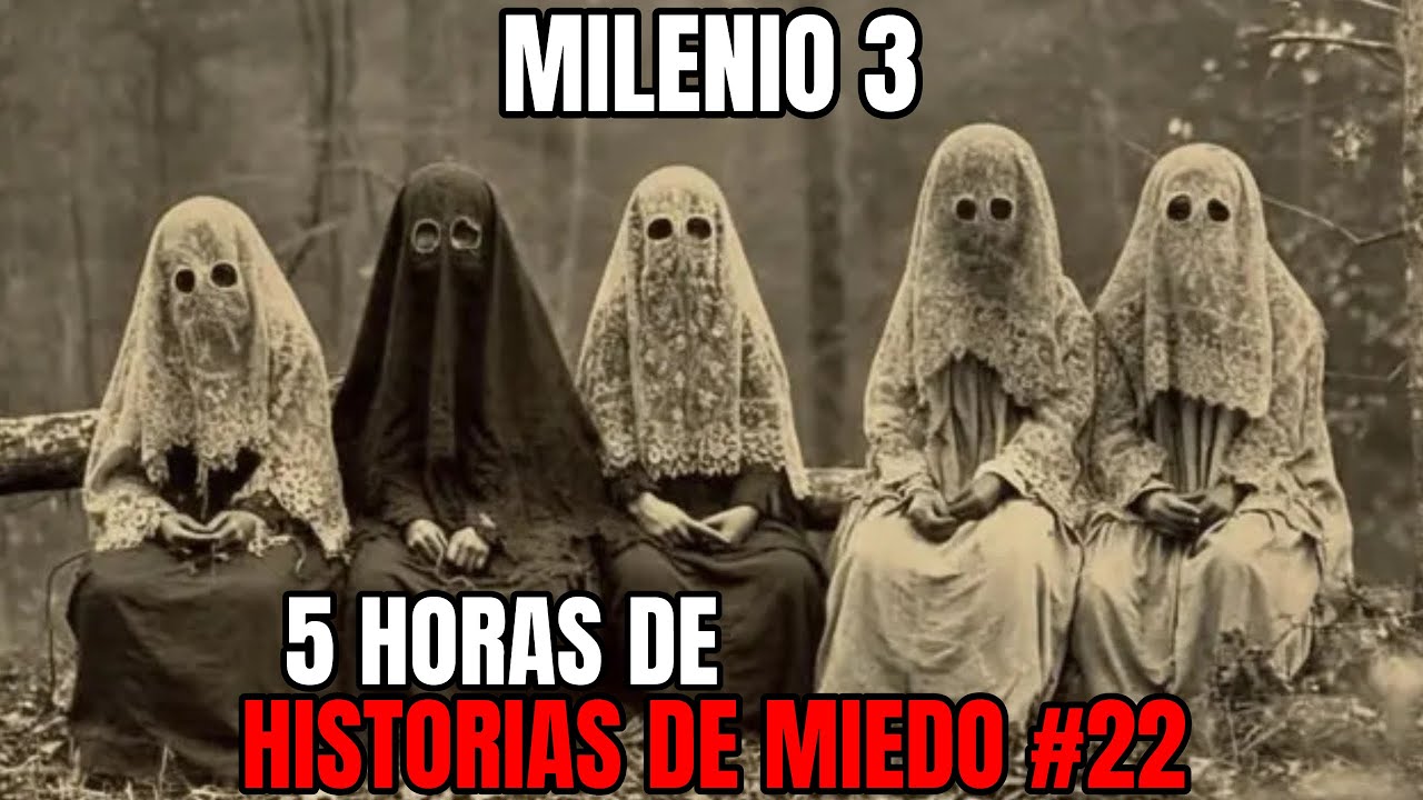 Milenio 3 - Especial 5 Horas de Historias de miedo #22