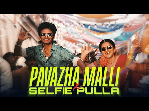 Pavazha Malli X Selfie Pulla 🥳 | Tamil Mashup | Overtone