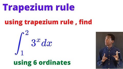 Approximating ∫ 3ˣ dx using trapezium rule.............#africastruggle.