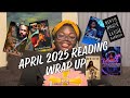 April 2025 Reading Wrap Up