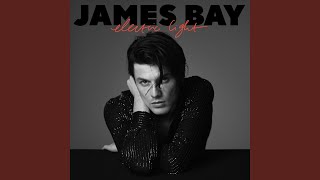 Video thumbnail of "James Bay - Fade Out"